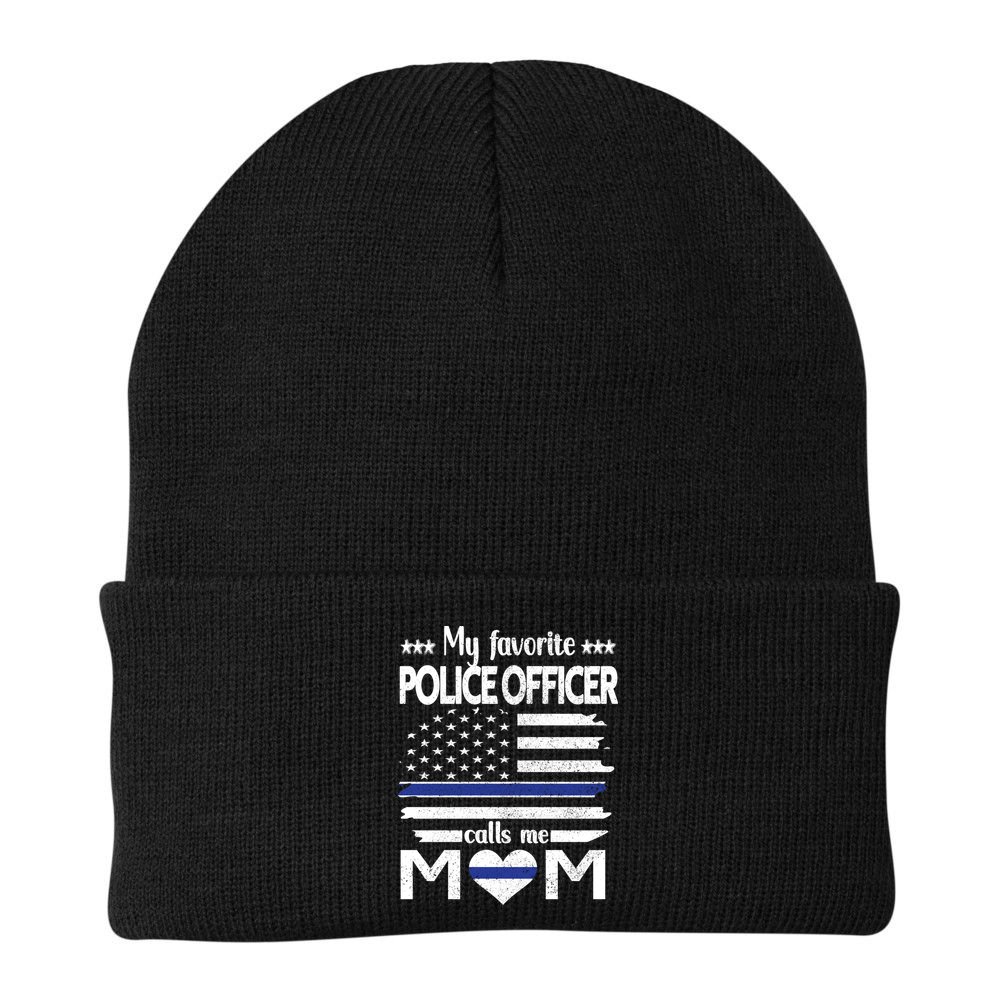 My Favorite Police Officer Calls Me Mom Blue Line Police Mom Funny Gift Beanie