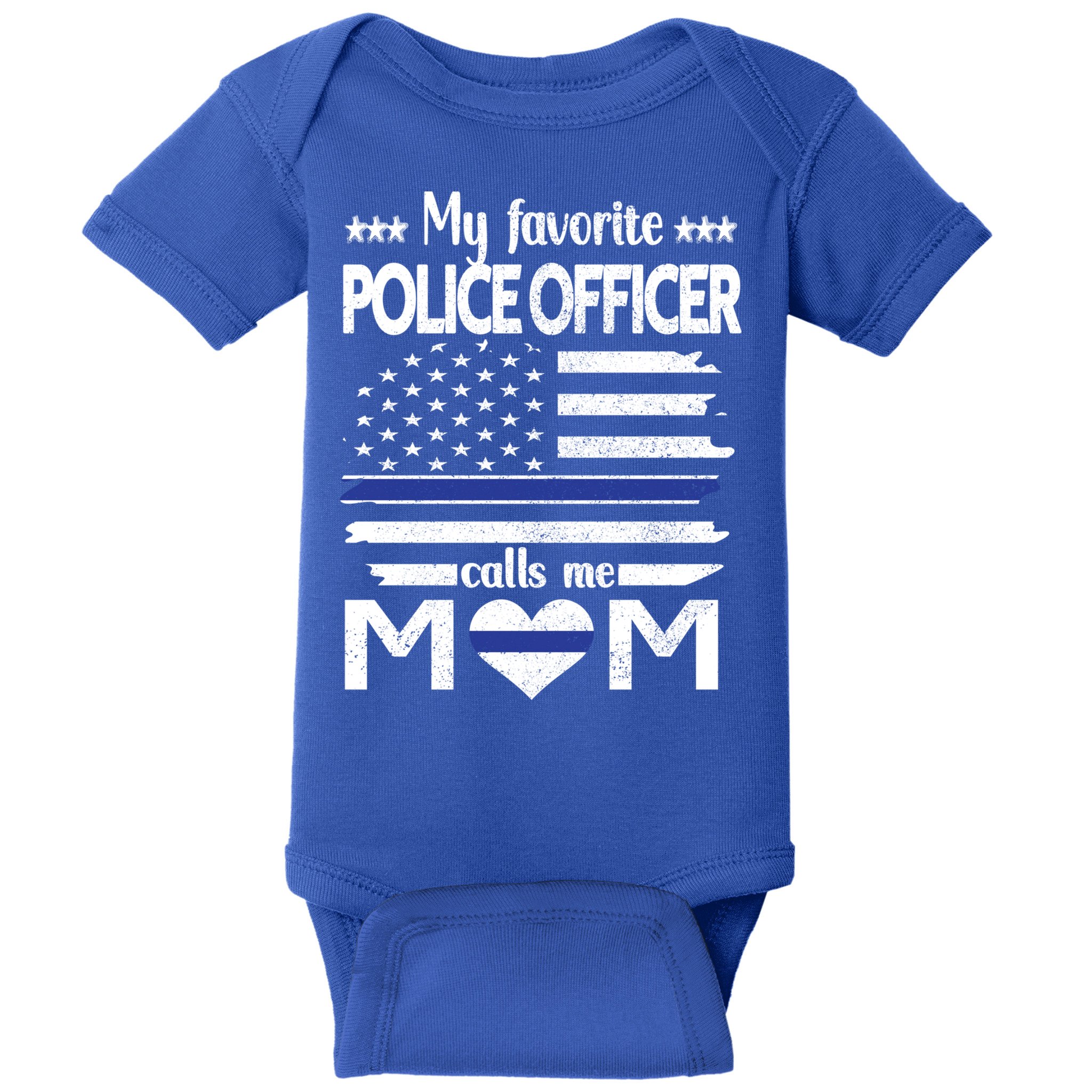 My Favorite Police Officer Calls Me Mom Blue Line Police Mom Funny Gift Baby Bodysuit