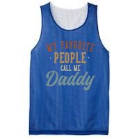 My Favorite People Call Me Daddy Funny Daddy Birthday Gift Mesh Reversible Basketball Jersey Tank