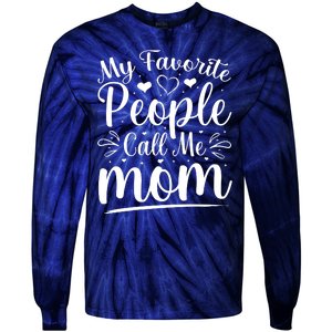 My Favorite People Call Me Mom Tie-Dye Long Sleeve Shirt