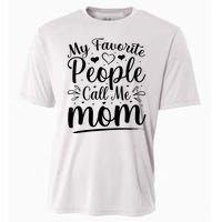 My Favorite People Call Me Mom Cooling Performance Crew T-Shirt