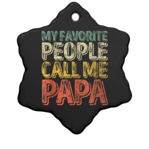 My Favorite People Call Me Papa Ceramic Star Ornament