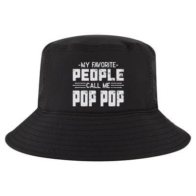 My favorite people call me Pop Pop  Cool Comfort Performance Bucket Hat