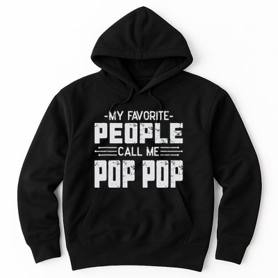 My favorite people call me Pop Pop  Hoodie