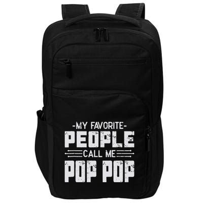 My favorite people call me Pop Pop  Impact Tech Backpack