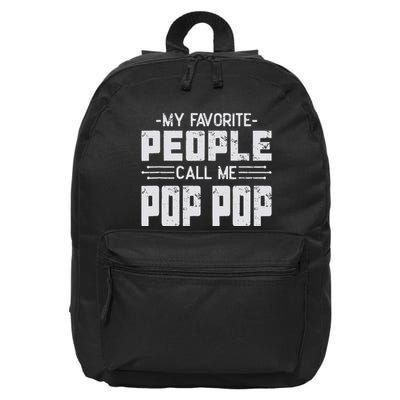 My favorite people call me Pop Pop  16 in Basic Backpack