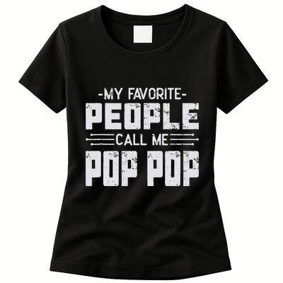 My favorite people call me Pop Pop  Womens T-Shirt
