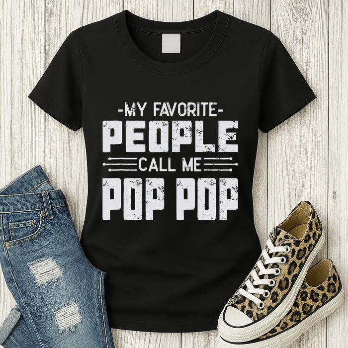 My favorite people call me Pop Pop  Womens T-Shirt