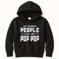 My favorite people call me Pop Pop  Kids Hoodie