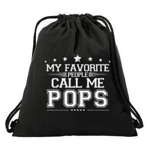 My Favorite People Call Me Pops Drawstring Bag