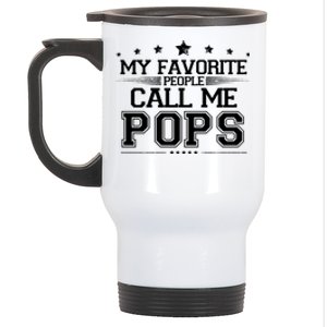 My Favorite People Call Me Pops Stainless Steel Travel Mug