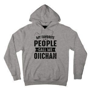 My Favorite People Call Me Ojichan Tall Hoodie