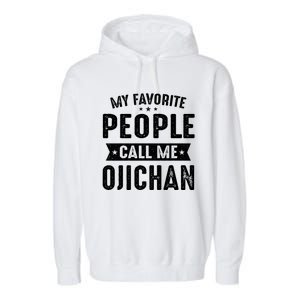 My Favorite People Call Me Ojichan Garment-Dyed Fleece Hoodie