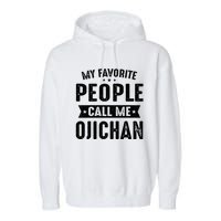 My Favorite People Call Me Ojichan Garment-Dyed Fleece Hoodie