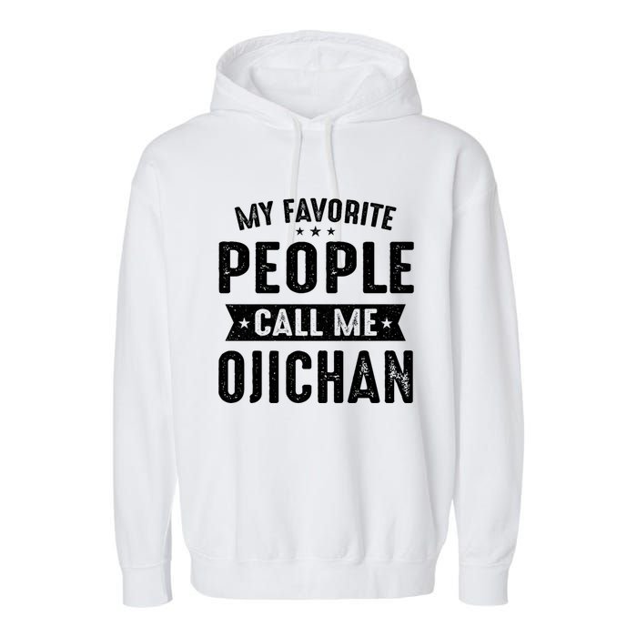 My Favorite People Call Me Ojichan Garment-Dyed Fleece Hoodie