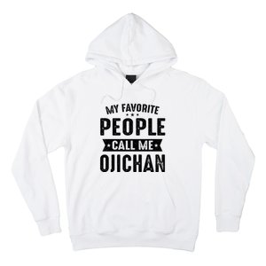 My Favorite People Call Me Ojichan Hoodie