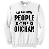 My Favorite People Call Me Ojichan Sweatshirt