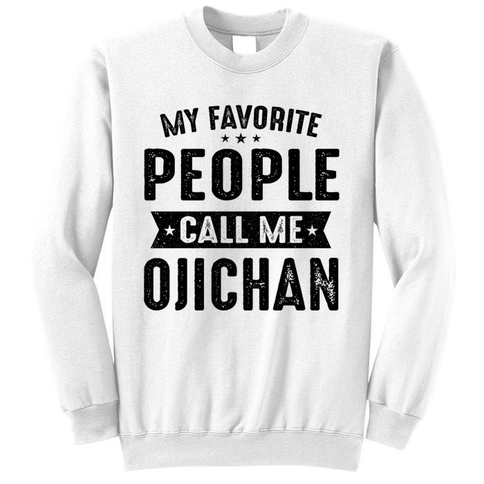 My Favorite People Call Me Ojichan Sweatshirt