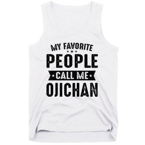 My Favorite People Call Me Ojichan Tank Top