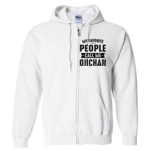 My Favorite People Call Me Ojichan Full Zip Hoodie