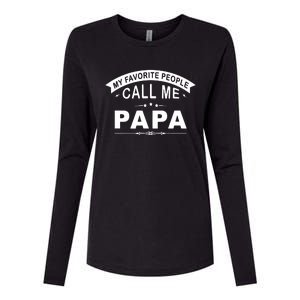 My Favorite People Call Me Papa Father's Day Womens Cotton Relaxed Long Sleeve T-Shirt