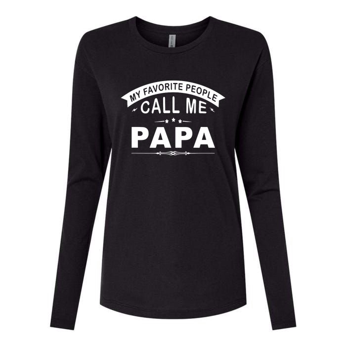 My Favorite People Call Me Papa Father's Day Womens Cotton Relaxed Long Sleeve T-Shirt