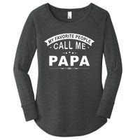 My Favorite People Call Me Papa Father's Day Women's Perfect Tri Tunic Long Sleeve Shirt