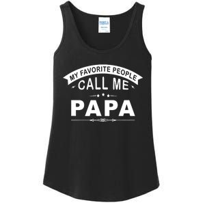 My Favorite People Call Me Papa Father's Day Ladies Essential Tank