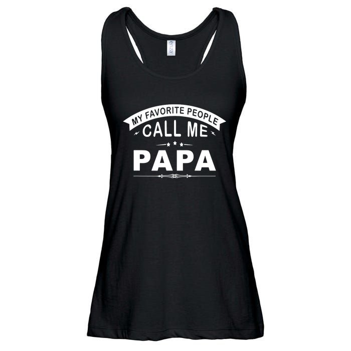 My Favorite People Call Me Papa Father's Day Ladies Essential Flowy Tank