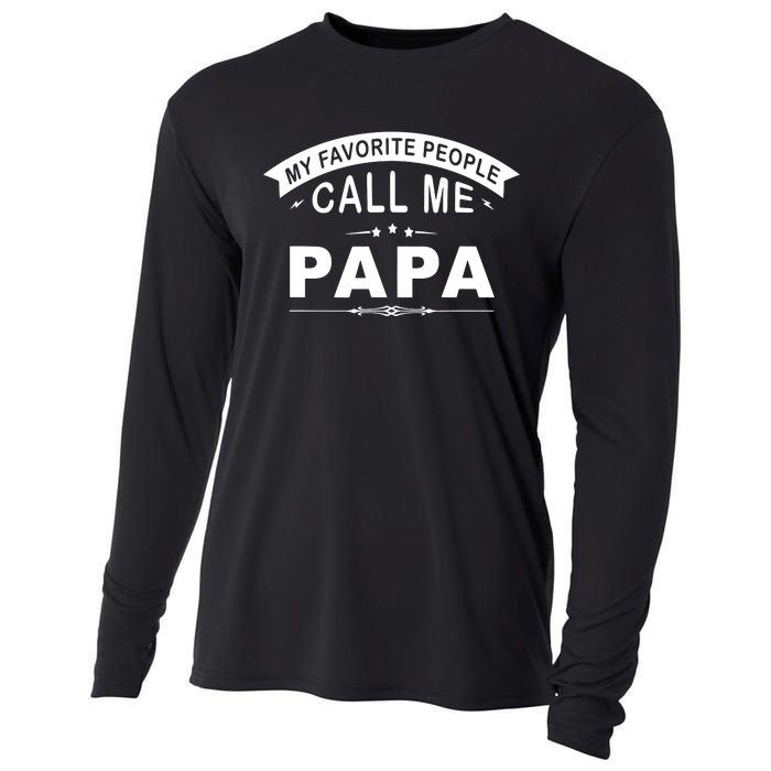 My Favorite People Call Me Papa Father's Day Cooling Performance Long Sleeve Crew