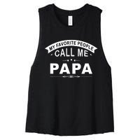 My Favorite People Call Me Papa Father's Day Women's Racerback Cropped Tank