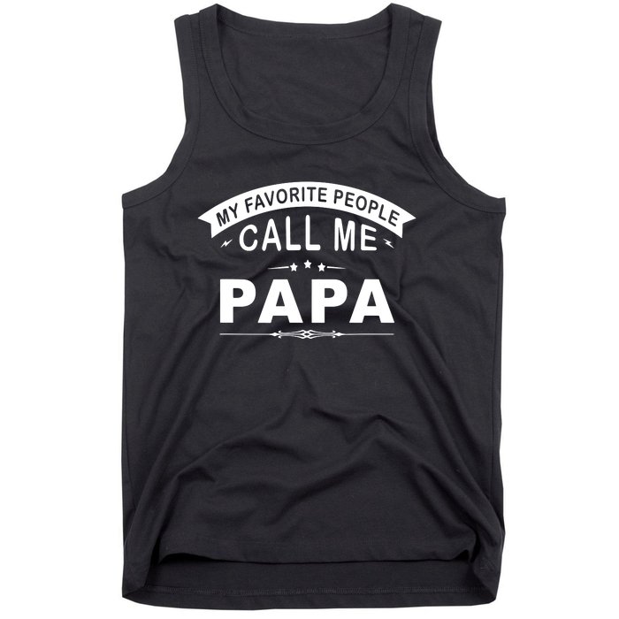 My Favorite People Call Me Papa Father's Day Tank Top