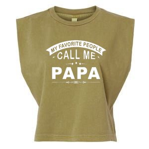 My Favorite People Call Me Papa Father's Day Garment-Dyed Women's Muscle Tee