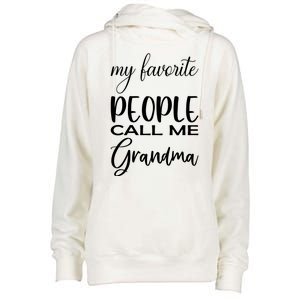 My Favorite People Call Me Grandma Womens Funnel Neck Pullover Hood