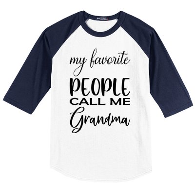 My Favorite People Call Me Grandma Baseball Sleeve Shirt