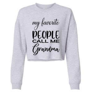 My Favorite People Call Me Grandma Cropped Pullover Crew