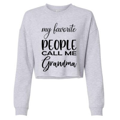 My Favorite People Call Me Grandma Cropped Pullover Crew