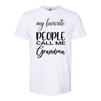 My Favorite People Call Me Grandma Softstyle® CVC T-Shirt