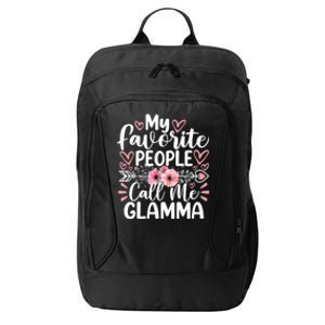 My Favorite People Call Me Glamma Funny MotherS Day Cute Gift City Backpack