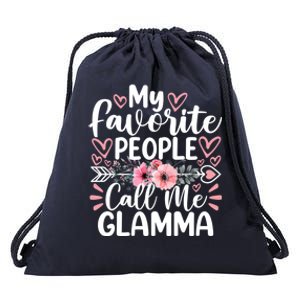 My Favorite People Call Me Glamma Funny MotherS Day Cute Gift Drawstring Bag