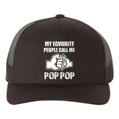 My Favorite People Call Me Pop Pop Yupoong Adult 5-Panel Trucker Hat