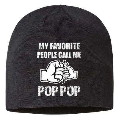 My Favorite People Call Me Pop Pop Sustainable Beanie