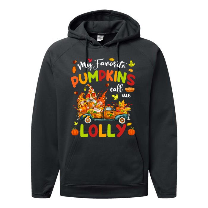 My Favorite Pumpkins Call Me Lolly Truck Thanksgiving Performance Fleece Hoodie