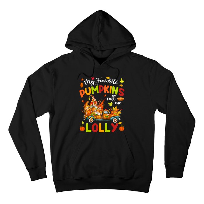 My Favorite Pumpkins Call Me Lolly Truck Thanksgiving Hoodie