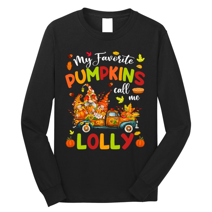 My Favorite Pumpkins Call Me Lolly Truck Thanksgiving Long Sleeve Shirt