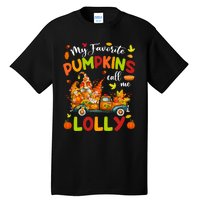 My Favorite Pumpkins Call Me Lolly Truck Thanksgiving Tall T-Shirt