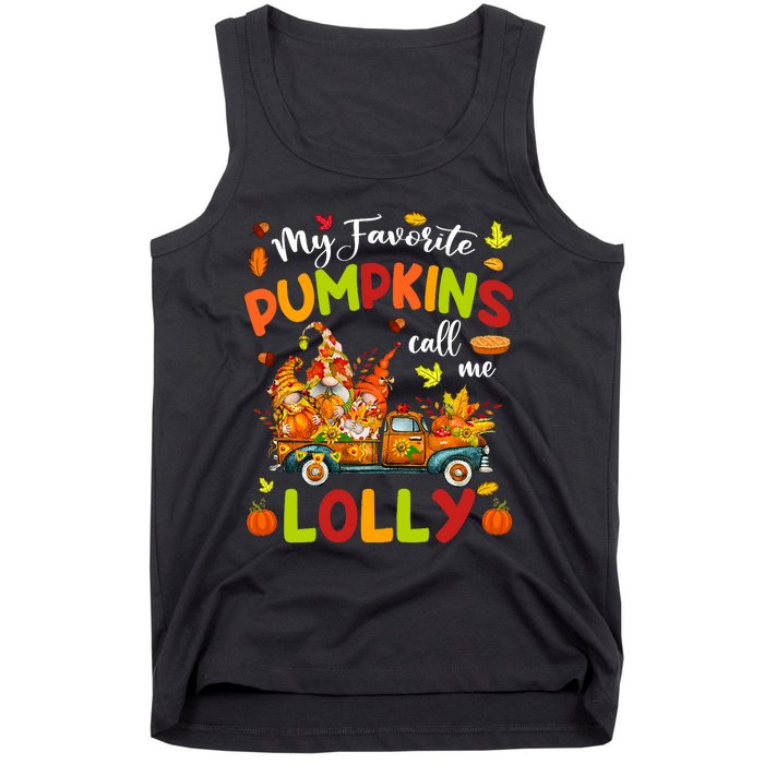 My Favorite Pumpkins Call Me Lolly Truck Thanksgiving Tank Top