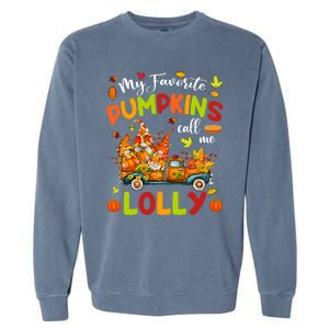 My Favorite Pumpkins Call Me Lolly Truck Thanksgiving Garment-Dyed Sweatshirt