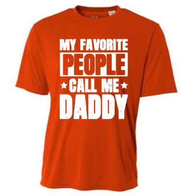 My Favorite People Call Me Daddy Gift Fathers Day Funny Cute Gift Cooling Performance Crew T-Shirt