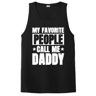 My Favorite People Call Me Daddy Gift Fathers Day Funny Cute Gift PosiCharge Competitor Tank